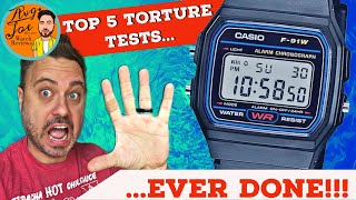 Casio F91W Torture Tests Pushed to the Extreme: Top 5 Tortures Ever Done!