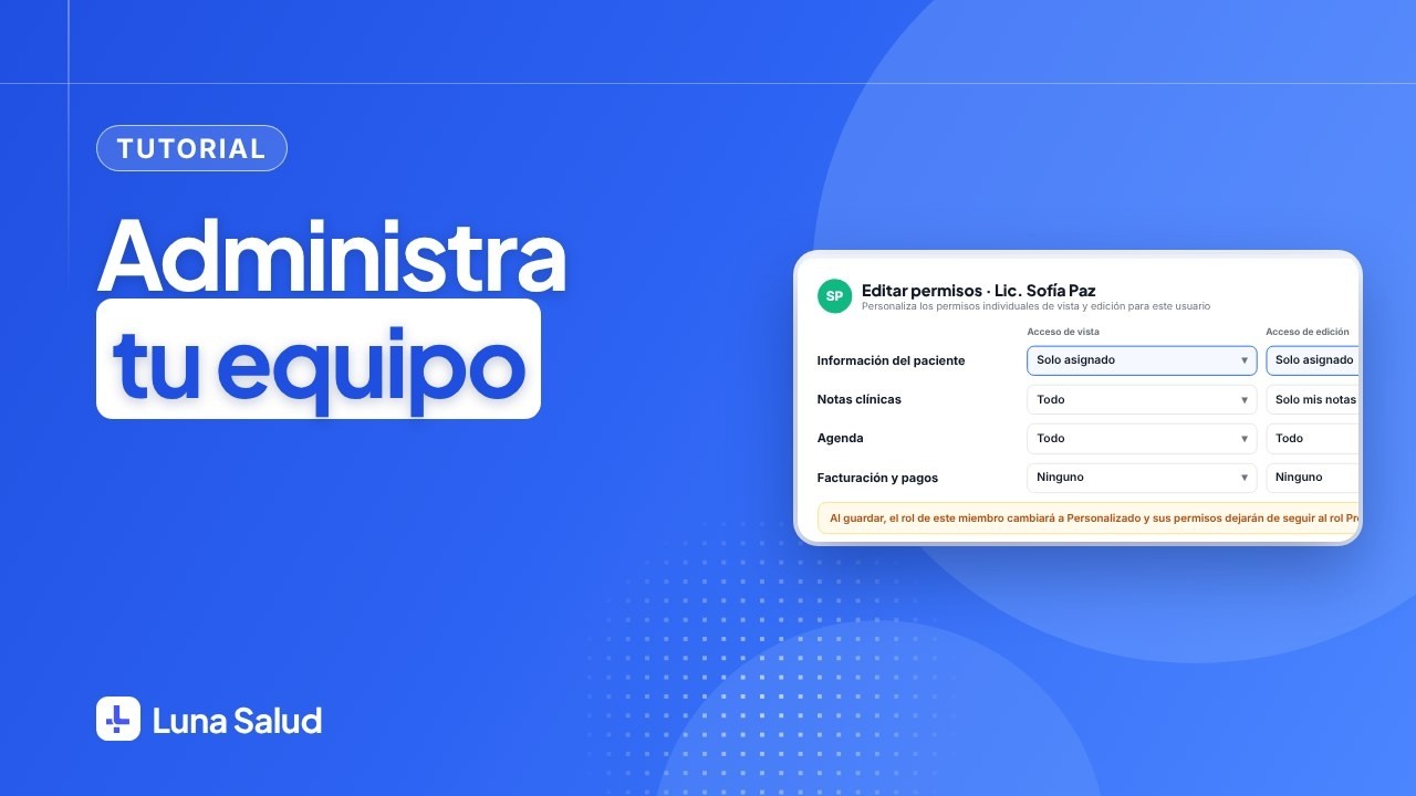 Administra el equipo de tu clínica