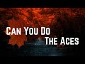 The Aces Can You Do Lyrics mp3