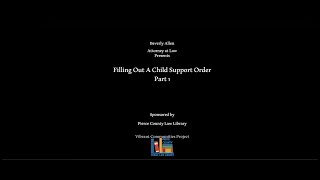 How to Fill Out a Child Support Order,  Pt 1. Guide