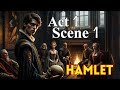 Understanding Act 1, Scene 1 of Hamlet