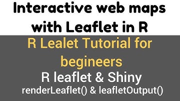 Leaflet package in R - Integrating with R Shiny - renderLeaflet() & leafletOutput() - #8