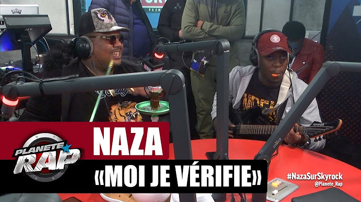Naza "Moi je vérifie" Feat. Dadju & Aya Nakamura #PlanèteRap