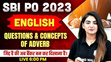 SBI PO 2023 | English Classes | Adverb | Concepts + Questions | English by Anchal Mam