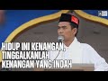 Hidup ini Kenangan, Tinggalkanlah Kenangan yang Indah | Ustadz Abdul Somad