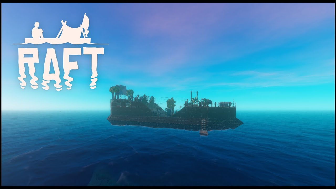 My "Raft" (Normal Mode)