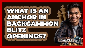What Is An Anchor In Backgammon Blitz Openings? - The Board Game Xpert