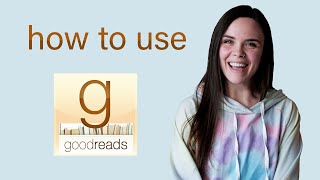 How to use Goodreads