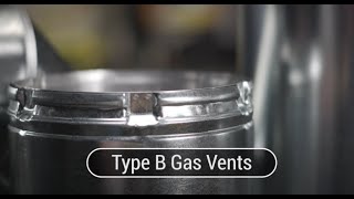 Type B Gas Vent 10 & 12 - Product Overview