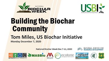 Tom Miles: Building the Biochar Community