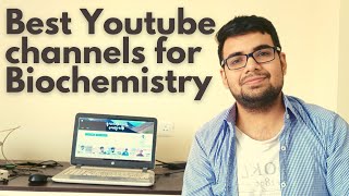Best Biochemistry Youtube channels available for medical students