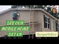 See Our Mobile Home Set Up after Delivery | Raw Footage