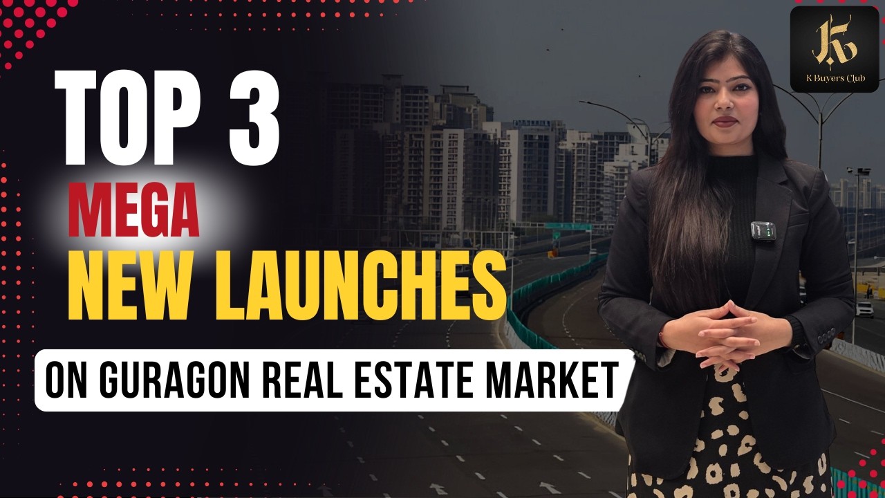 New Launch Alert! 3 Biggest Residential Projects in Gurgaon 2026