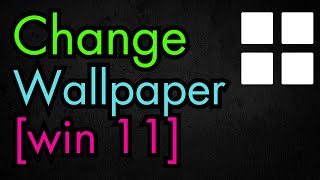 How to Change Windows 11 Wallpaper or Desktop Background Without Windows Activation