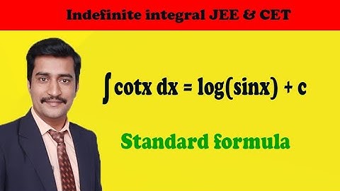 How to prove integration of cotxdx is log(sinx)+c JEE & CET in Hindi