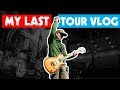 My Last Tour Vlog | Life As A Touring Musician | On The Road