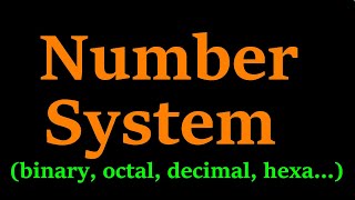 03. Number System in very easy way(Binary, Octal, Decimal, Hexadecimal)