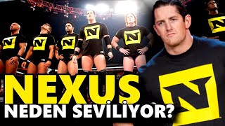 KÖTÜ NEXUS NEDEN BU KADAR SEVİLDİ?