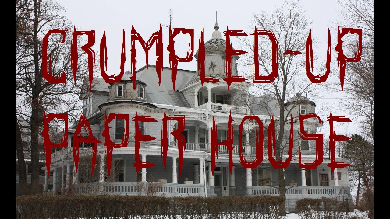 Crumpled Up Paper House (Creepypasta) - YouTube
