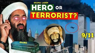Osama Bin Laden : A Hero Or Terrorist | Truth Behind Osama Bin Laden DEATH