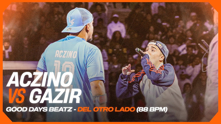 ACZINO VS GAZIR | GOOD DAYS BEATZ - DEL OTRO LADO | FMS WOLRD SERIES | URBAN ROOSTERS