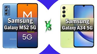 Samsung Galaxy M52 5G vs Samsung Galaxy A34 5G Full phone comparison  in 2 minutes