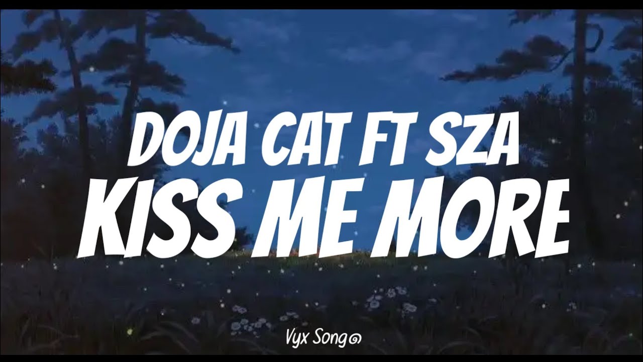 Doja Cat ft SZA - Kiss Me More [Lyrics] - YouTube
