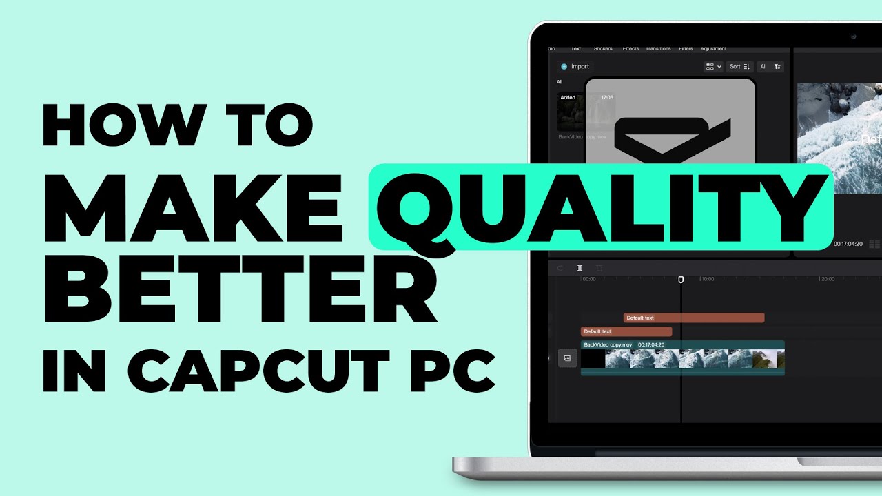 How To Make Quality Better on CapCut PC 2023 | Windows & MacBook ...