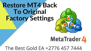 Restore MT4 Back To Original Factory Settings