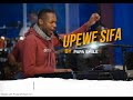 UPEWE SIFA Live Papa Smile Feat The Gathering Eldoret Team 