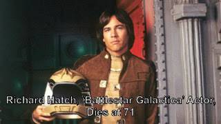 Richard Hatch, ‘Battlestar Galactica’ Actor, Dies at 71