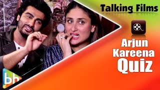 Exclusive: Hilarious 'Talking Films Quiz' With Arjun Kapoor | Kareena Kapoor Khan