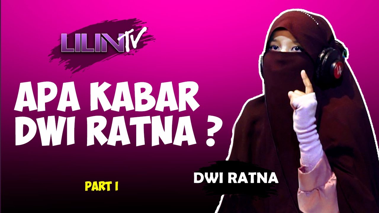 Apa Kabar DWI RATNA ? [ Kupas Tuntas ]