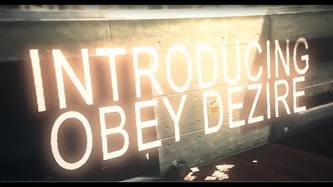Introducing Obey Dezire