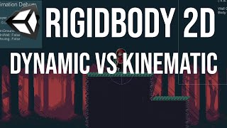 Dynamic Vs Kinematic Unity Rigidbody 2d Platformer Physics Explained Youtube