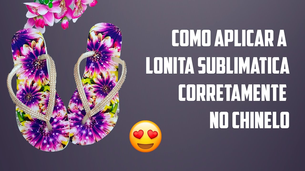 Tudo Sobre Chinelos - Video Aula 05 - Como Aplicar Lonita Sublimatica no Chinelo