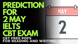 2 MAY 2026 IELTS EXAM PREDICTION | MAY IELTS EXAM | IELTS CBT PREDICTION | IDP &amp; BC