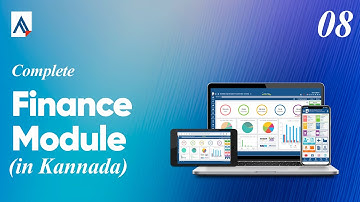 Finance Module Explained | Complete Overview | Training Video 08 [In Kannada]