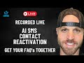AI SMS Contact Reactivation | Get Your FAQs Together (The AI Empires)