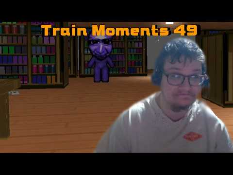 Train Moments 49