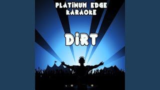 Dirt (Karaoke Version) (Originally Performed By Florida Georgia Line)