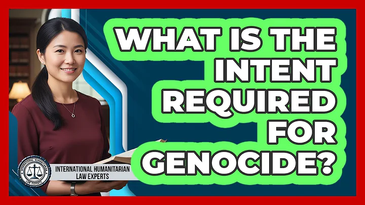 What Is the Intent Required for Genocide?