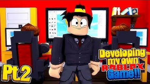 ROBLOX - DEVELOPING MY OWN ROBLOX GAME, PART 2!
