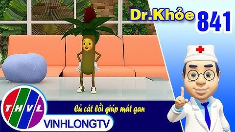 Dr. Khỏe - Tập 841: Củ cát lồi giúp mát gan