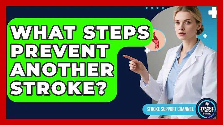 What Steps Prevent Another Stroke? - Stroke Support Channel