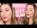 EVERYDAY SOFT GLAM ✨ | Melissa Samways