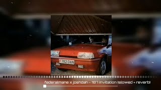federalmane x joehdah - 187 invitation (slowed   reverb)