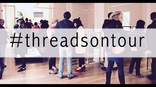 Threads on Tour: Pop-up Gallery Project