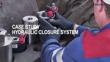Boltight Hydraulic Closure System - How it works