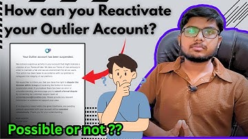 How to Recover your suspended Outlier Account? Is it possible to reactivate Outlier Account